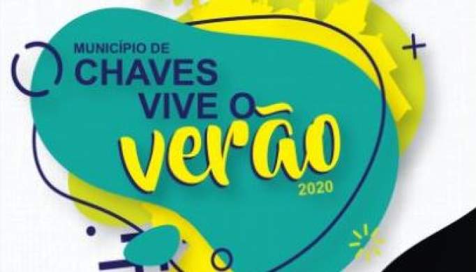 CHAVES: Ciclo Cultural “Chaves Vive o Verão 2020” continua a apresentar propostas para todos os gostos