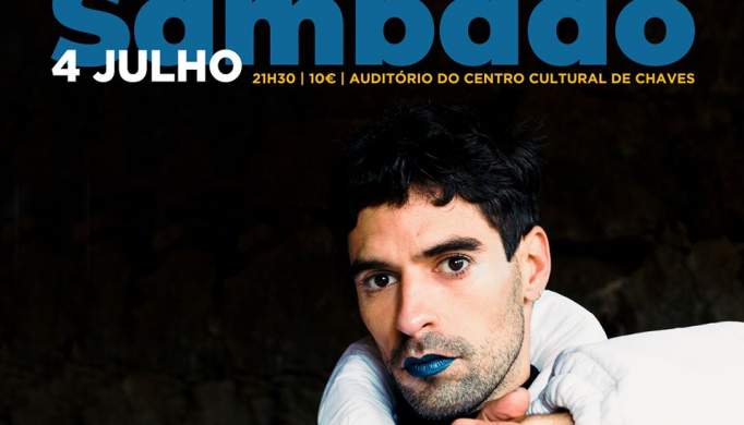 CHAVES: Filipe Sambado ao vivo no auditório do Centro Cultural